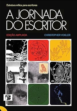 A Jornada do Escritor: Estrutura mítica para escritores
