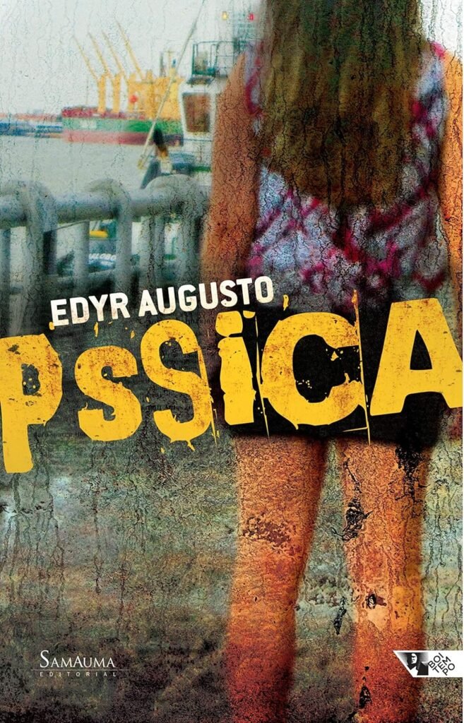 Pssica romance de Edyr Augusto Proença