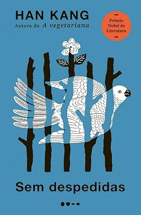 Sem despedidas - Prêmio Nobel de Literatura 2024