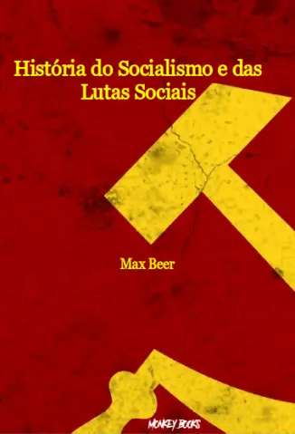 História do Socialismo e das Lutas Sociais - Max Beer