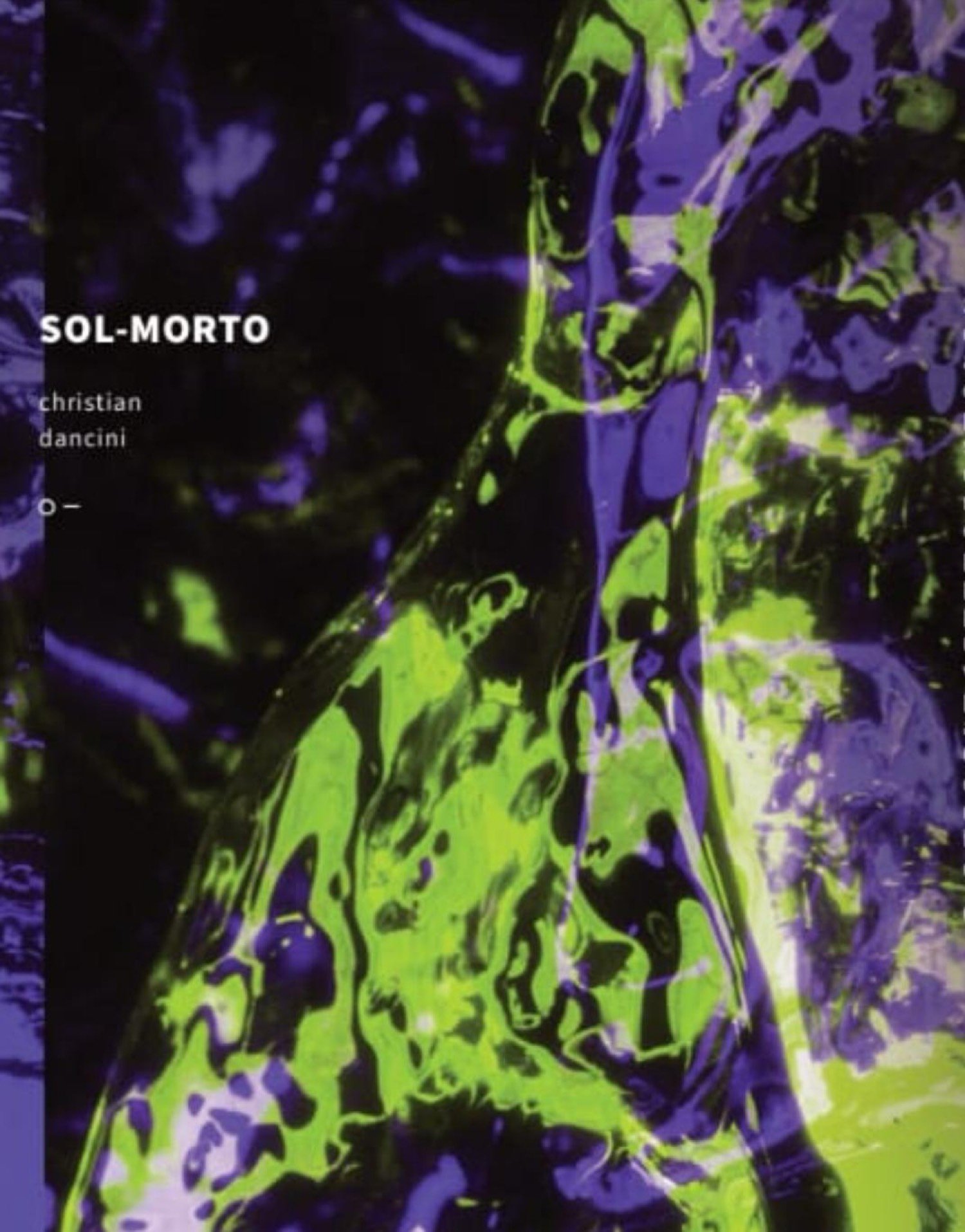 Capa do livro Sol morto, de Christian Dancini. Fundo negro com formas verdes e violetas.